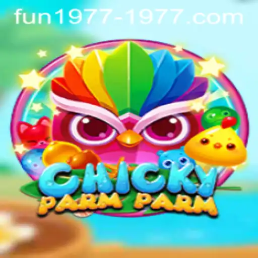 Exploring ChickyParmParm: The Game That Brings Fun and Strategy Together