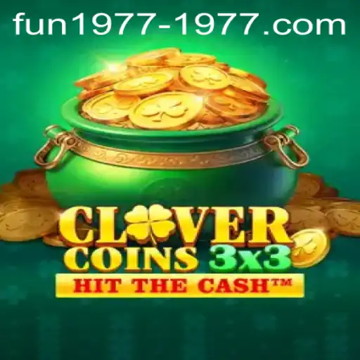 Discover the Exciting World of Clovercoin3x3: The Ultimate Gaming Experience with Fun1977